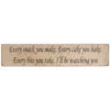 Austin Sloan ‘Every Snack You Make’ Long Natural Wooden Sign