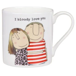 Rosie Made A Thing I Bloody Love You Mug