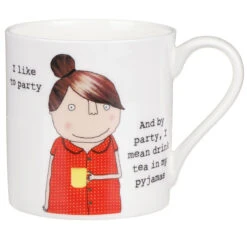 Rosie Made A Thing I Like To Party Mug